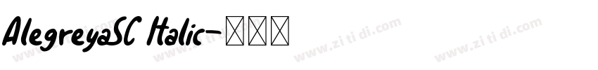 AlegreyaSC Italic字体转换
